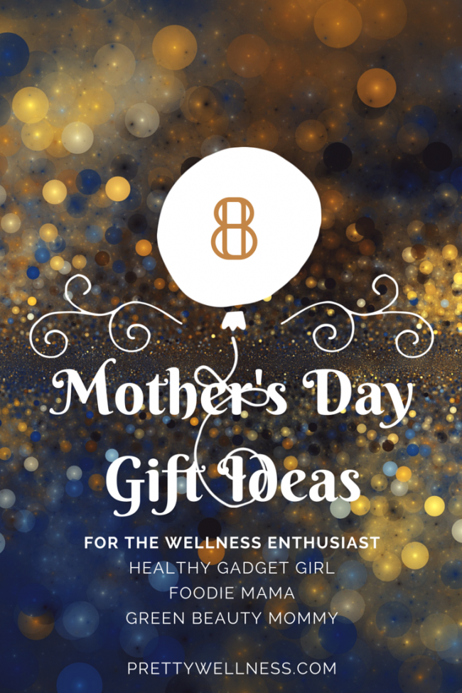 Mother's Day Gifts for the Wellness Enthusiast