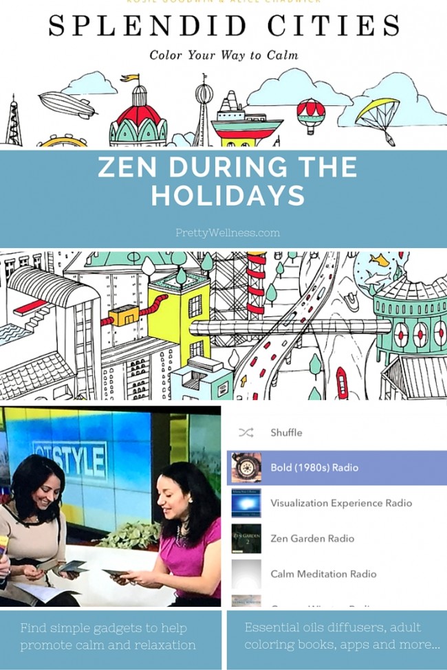 PrettyWellness.com Zen During the Holidays: Healthy Gadget Girl