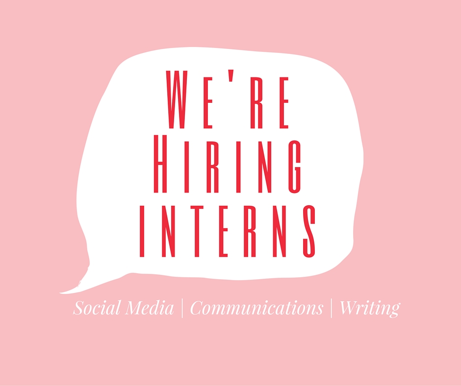 We’re Hiring Interns