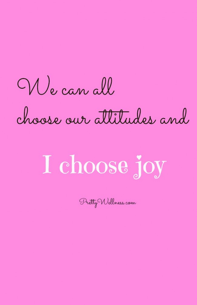 PrettyWellness.com - Choose Joy