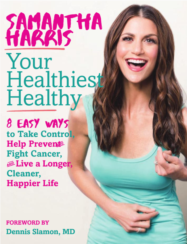 Samantha Harris: Cancer Conversations and Your Healthiest Healthy