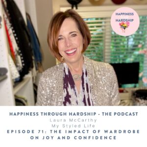 Ep. 71: The Impact of Wardrobe on Joy and Confidence