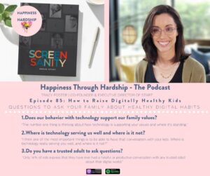 85. Tracy Foster: How to Raise Digitally Healthy Kids